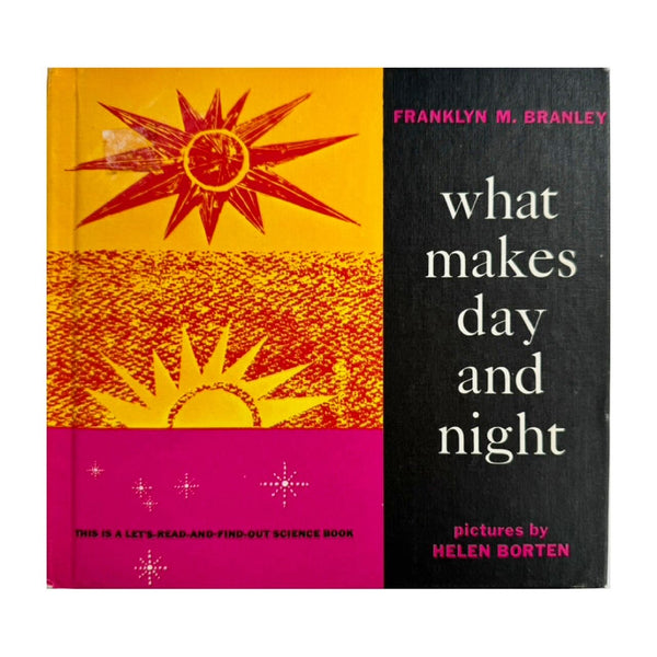 What Makes Day and Night, First Edition, Illustrated by Helen Borten, 1961