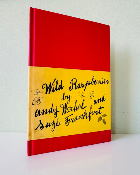 Wild Raspberries by Andy Warhol and Suzie Frankfurt, First Edition, 1997