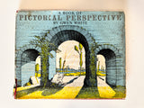 A Book of Pictorial Perspective, By Gwen Wight, 1960
