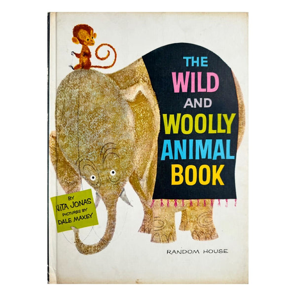 The Wild and Woolly Animals Book, Midcentury Children’s Book, 1961