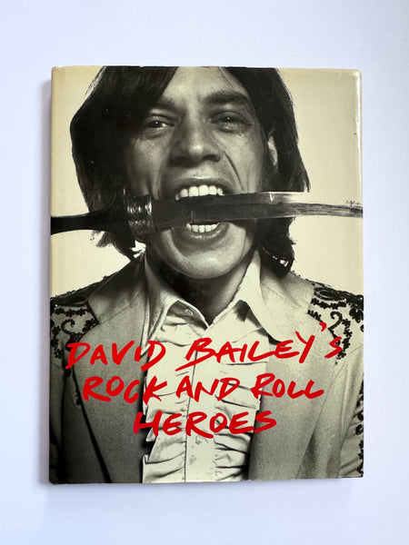 David Bailey’s Rock and Roll Heroes, First Edition, 1997