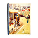 Told in the Gloaming, Gladys Peto, First Edition