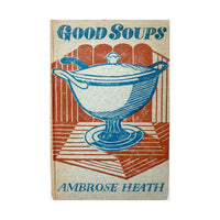 Good Soups, First Edition, 1935