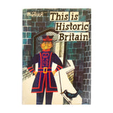 This is Historic Britain, First Edition, 1975